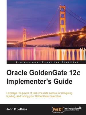 cover image of Oracle GoldenGate 12c Implementer's Guide